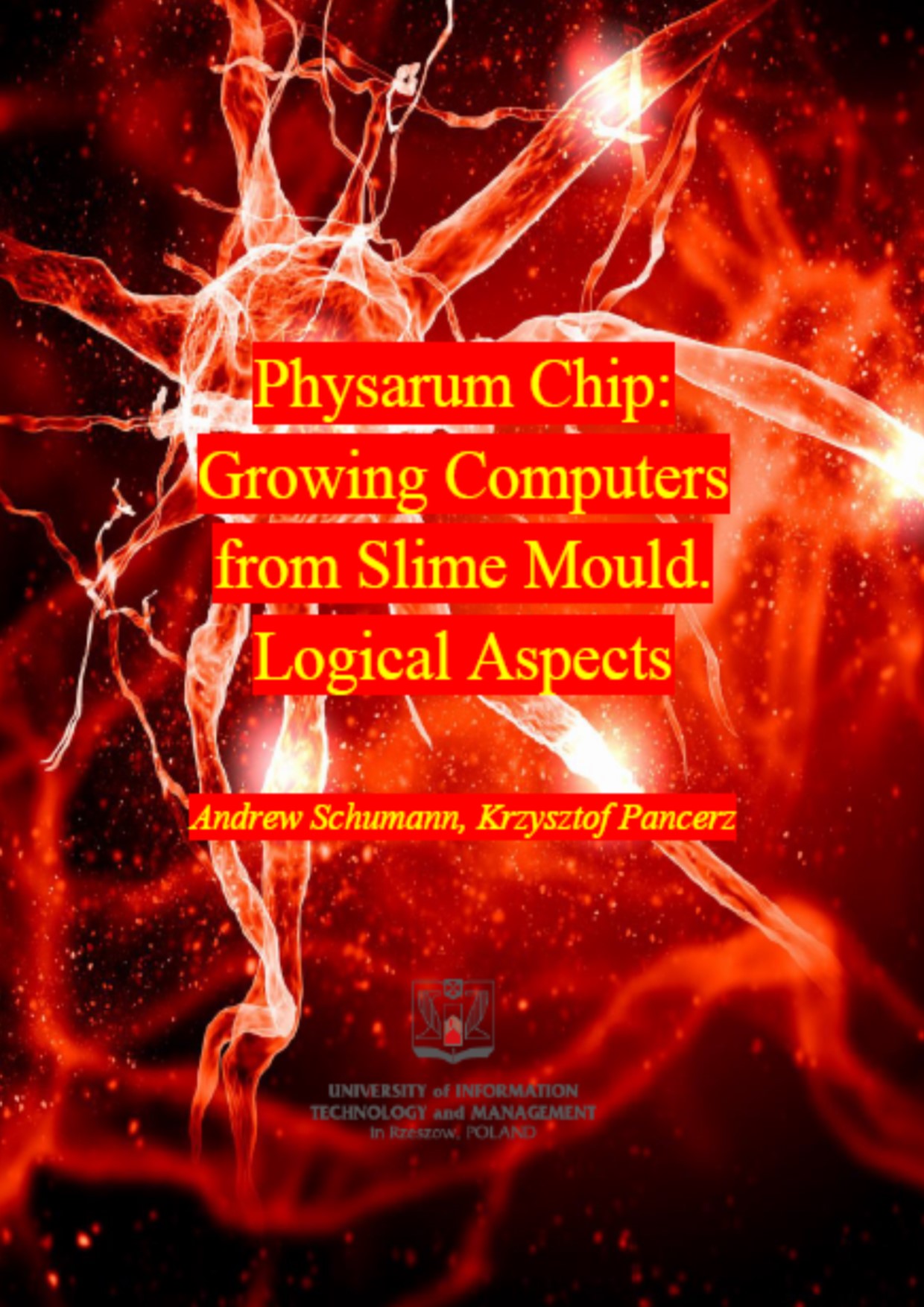Physarum Chip: Growing Computers from Slime Mould. Logical Aspects